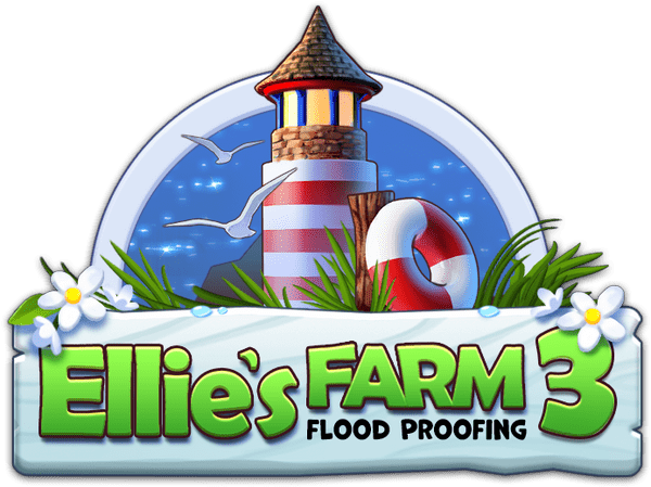 Ellie's Farm 3: Flood Proofing